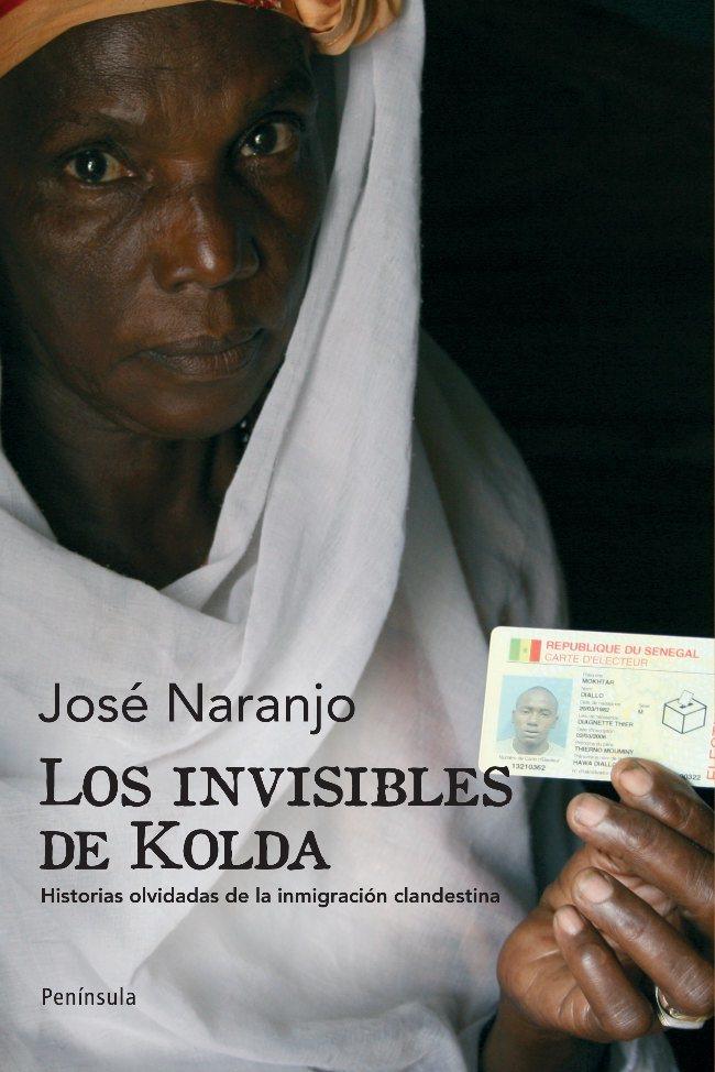 LOS INVISIBLES DE KOLDA | 9788483078853 | JOSE NARANJO NOBLE,