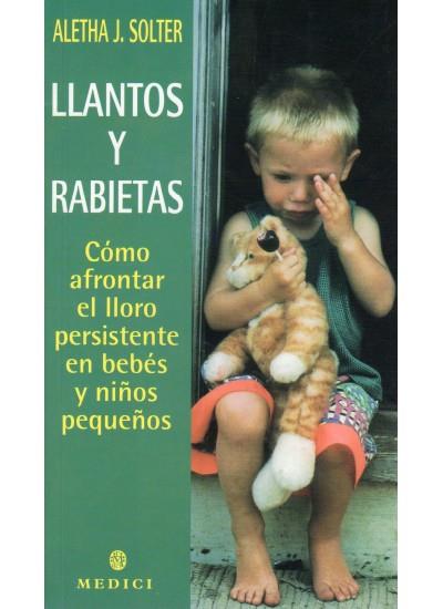 LLANTOS Y RABIETAS | 9788489778603 | SOLTER, ALETHA J.
