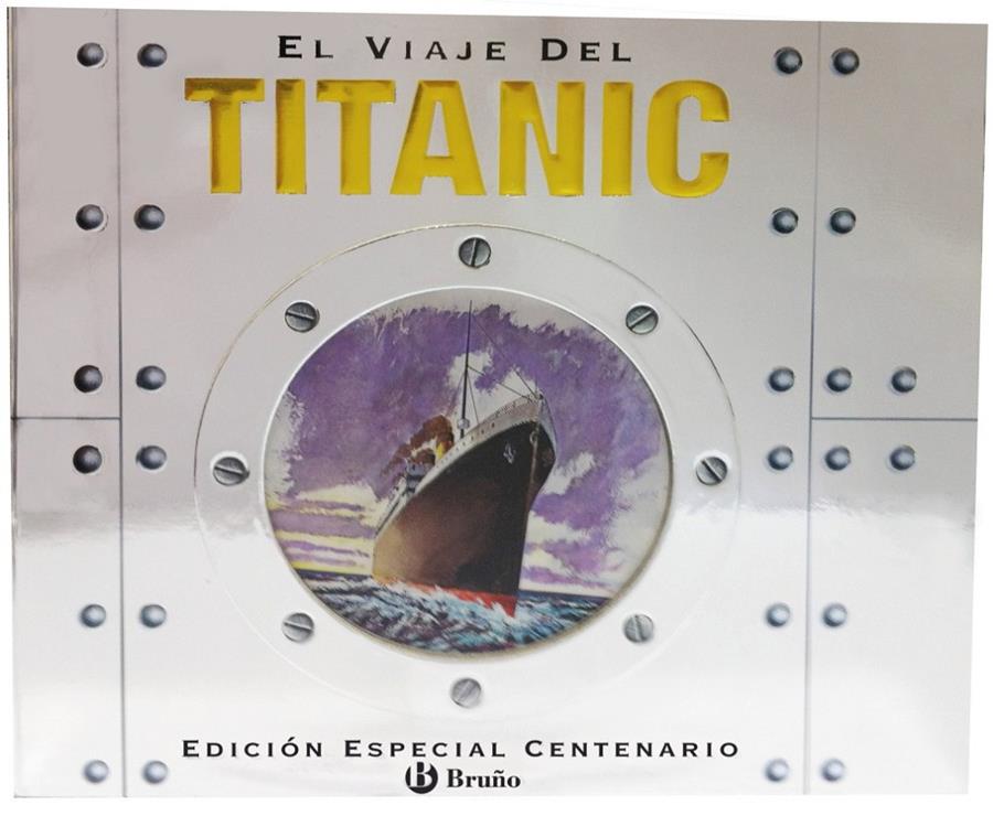 EL VIAJE DEL TITANIC (EDICIÓN ESPECIAL CENTENARIO) | 9788421687031 | CROSBIE, DUNCAN