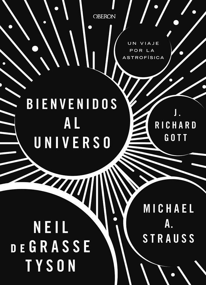 BIENVENIDOS AL UNIVERSO! | 9788441539709 | TYSON, NEIL DEGRASSE/STRAUSS, MICHAEL A./GOTT, RICHARD