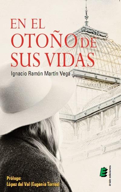 EN EL OTOÑO DE SUS VIDAS | 9788416321193 | MARTÍN VEGA, IGNACIO RAMÓN