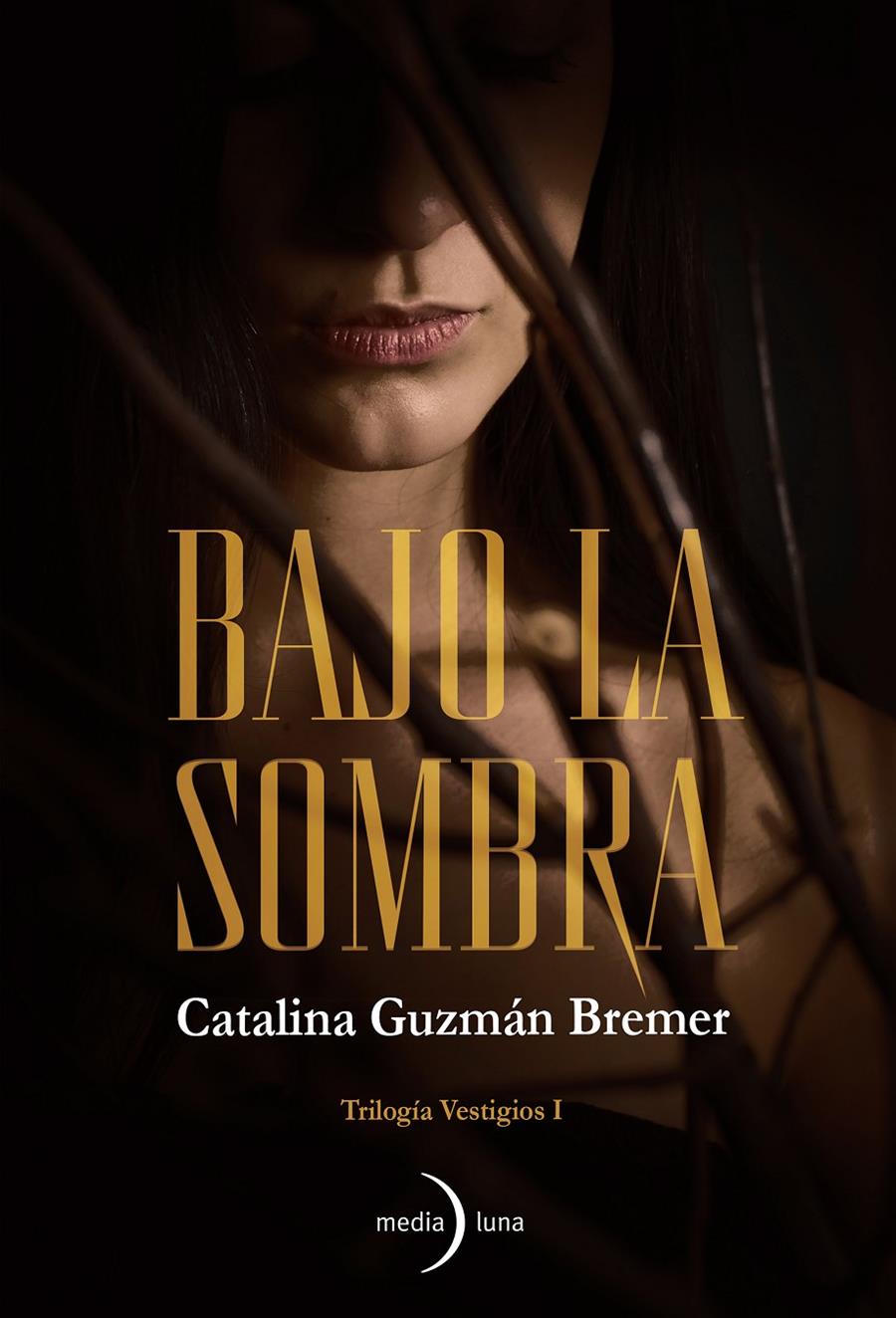 BAJO LA SOMBRA | 9788412964806 | GUZMÁN BREMER, CATALINA