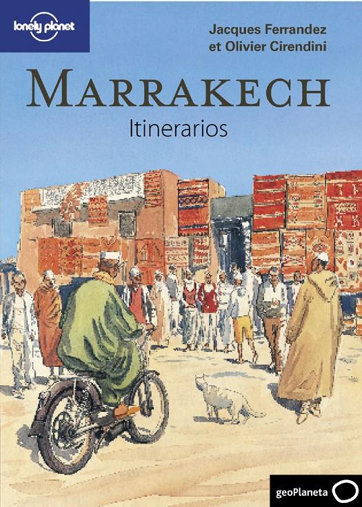 MARRAKECH. ITINERARIOS (2011) | 9788408096719 | JACQUES FERRANDEZ