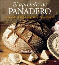 EL APRENDIZ DE PANADERO | 9788478718214 | REINHART , PETER