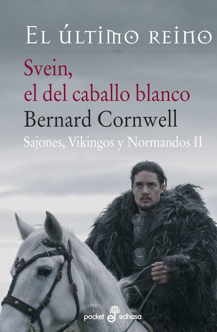 SVEIN, EL DEL CABALLO BLANCO | 9788435018944 | CORNWELL, BERNARD