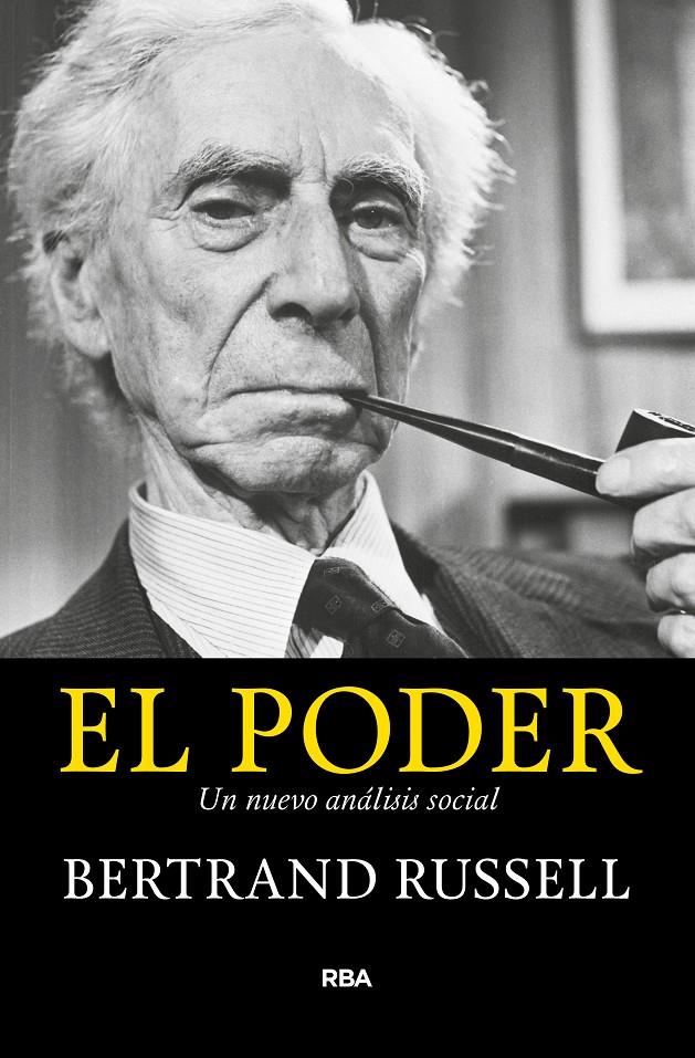 EL PODER. UN NUEVO ANALISIS SOCIAL | 9788490567999 | RUSSELL , BERTRAND