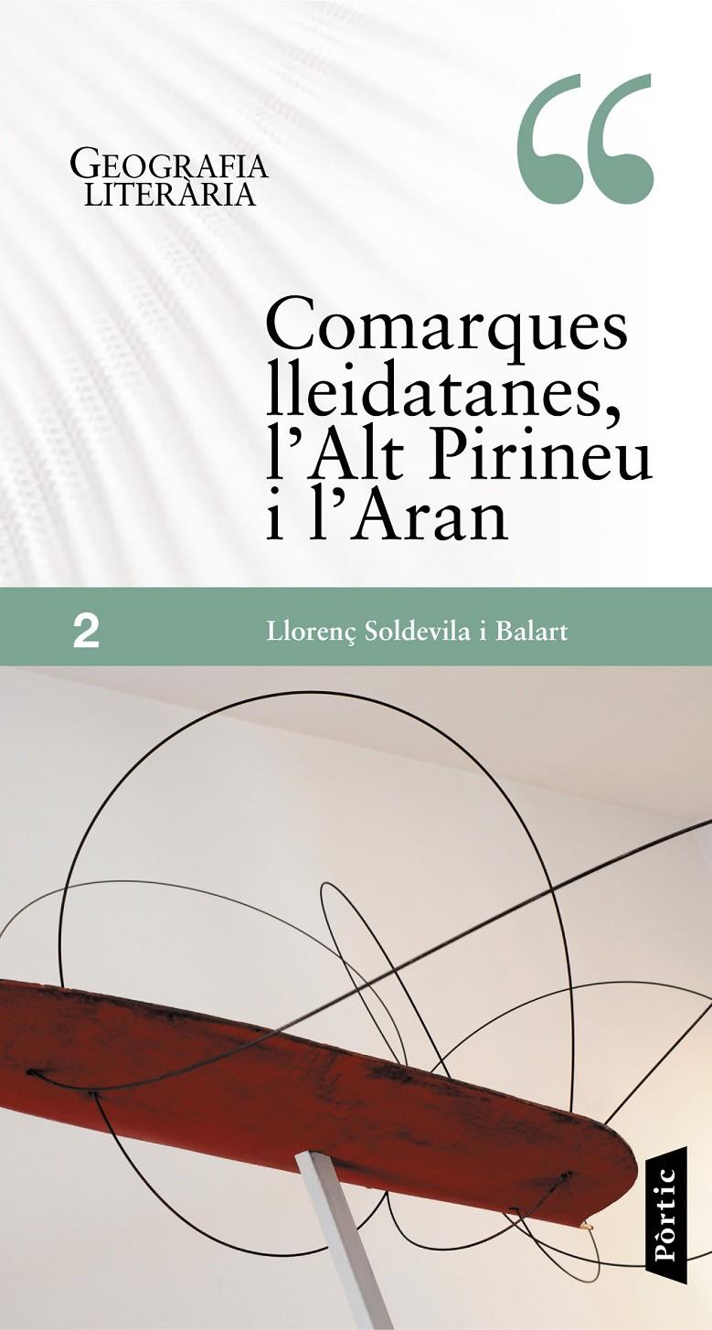 COMARQUES LLEIDATANES, L'ALT PIRINEU I L'ARAN | 9788498091892 | LLORENÇ SOLDEVILA BALART