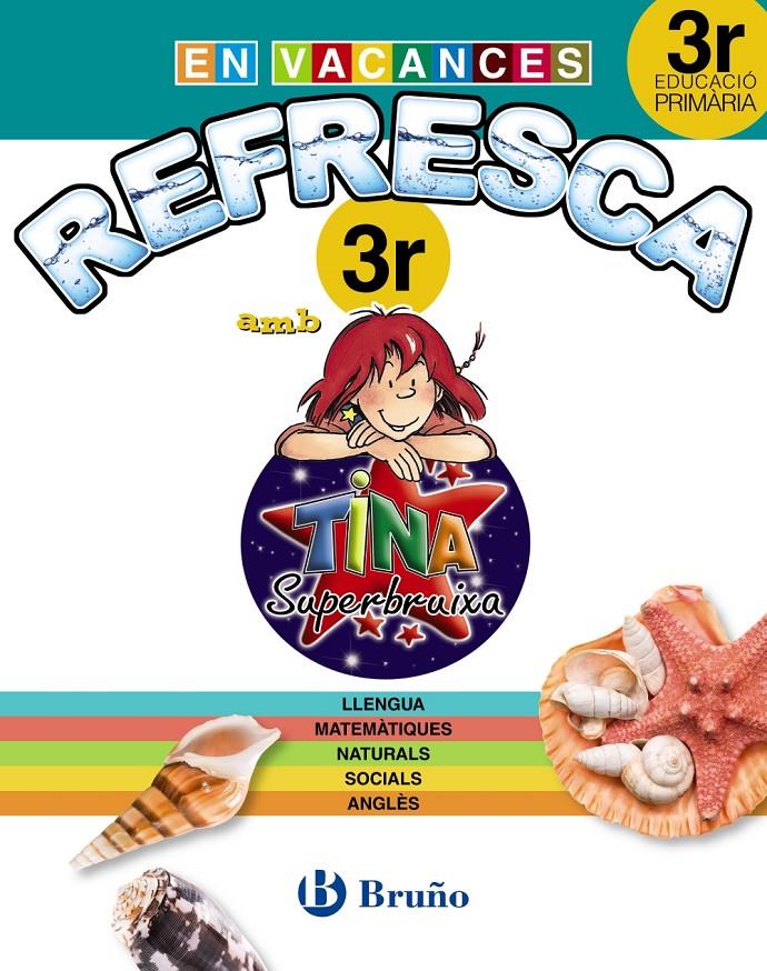 REFRESCA AMB LA TINA SUPERBRUIXA 3R PRIMÀRIA | 9788499061917