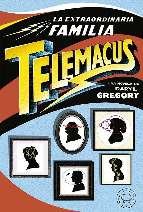 LA EXTRAORDINARIA FAMILIA TELEMACUS | 9788417059521 | GREGORY, DARYL