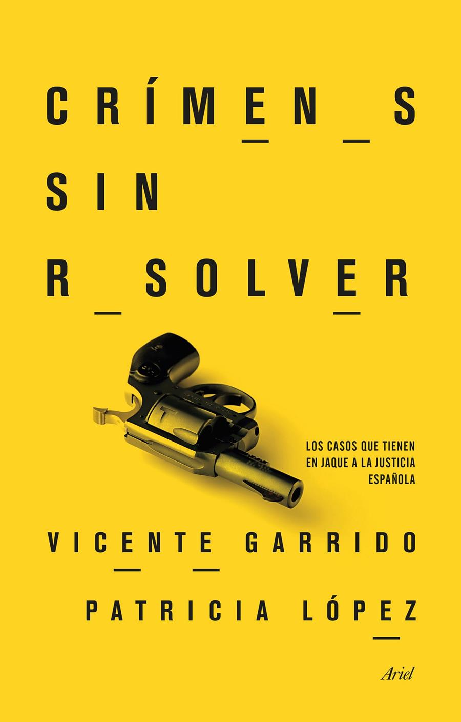 CRÍMENES SIN RESOLVER | 9788434417793 | VICENTE GARRIDO GENOVÉS/PATRICIA LÓPEZ LUCIO