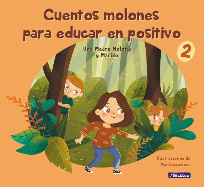 CUENTOS MOLONES PARA EDUCAR EN POSITIVO 2 | 9788448859602 | CUESTA (UNA MADRE MOLONA), ISABEL/PÉREZ (MARIDO), DANIEL