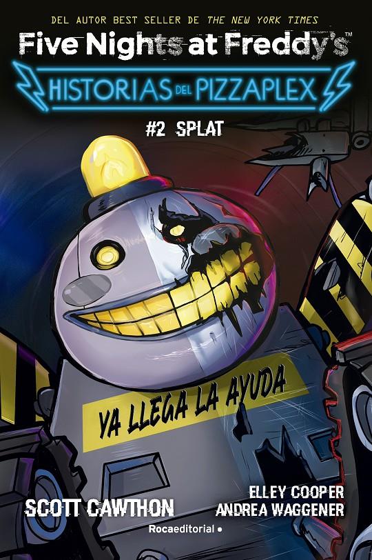 FIVE NIGHTS AT FREDDY'S. HISTORIAS DEL PIZZAPLEX 2 - SPLAT | 9788419449030 | CAWTHON, SCOTT