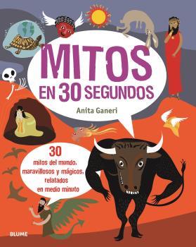 MITOS EN 30 SEGUNDOS | 9788417757762 | GANERI, ANITA