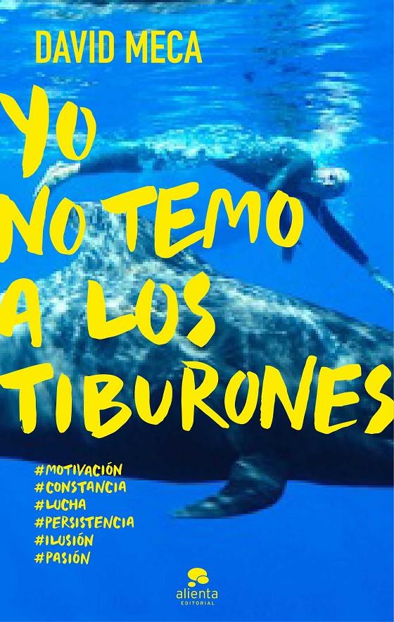 YO NO TEMO A LOS TIBURONES | 9788415678298 | MECA MEDINA, DAVID 