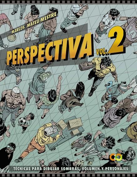 PERSPECTIVA. VOLUMEN 2.TÉCNICAS PARA DIBUJAR SOMBRAS, VOLUMEN Y PERSONAJES | 9788441543997 | MATEU-MESTRE, MARCOS