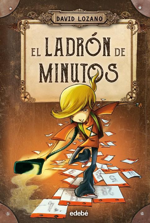 EL LADRÓN DE MINUTOS | 9788468327655 | LOZANO GARBALA, DAVID