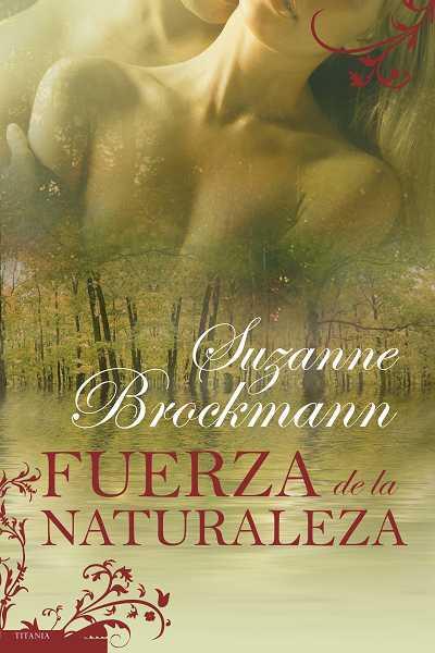 FUERZA DE LA NATURALEZA | 9788496711754 | BROCKMANN,SUZANNE