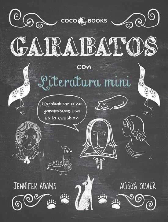 GARABATOS CON LITERATURA MINI | 9788494316685 | ADAMS, JENNIFER