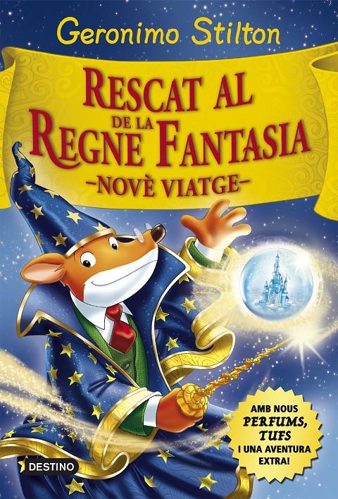 RESCAT AL REGNE DE LA FANTASIA. NOVÈ VIATGE | 9788416519033 | GERONIMO STILTON