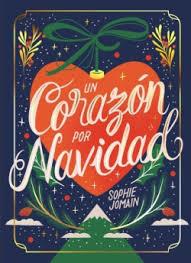 UN CORAZÓN POR NAVIDAD | 9788419621498 | JOMAIN, SOPHIE