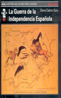 GUERRA DE LA INDEPENDENCIA ESPAÑOLA | 9788446004196 | CASTRO OURY, ELENA