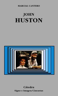 JOHN HUSTON | 9788437620923 | CANTERO FERNANDEZ, MARCIAL