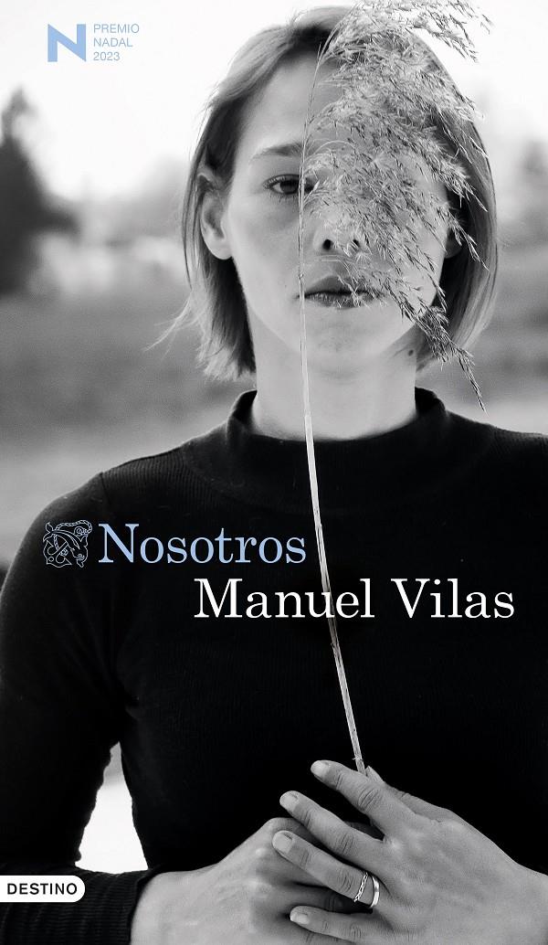 NOSOTROS. PREMIO NADAL DE NOVELA 2023 | 9788423362752 | VILAS VIDAL, MANUEL