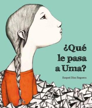 QUÉ LE PASA A UMA? | 9788494633324 | RAQUEL DÍAZ REGUERA