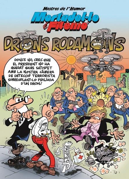 DRONS RODAMONS (MESTRES DE L'HUMOR MORTADEL·LO I FILEMó 47) | 9788466661997 | FRANCISCO IBáñEZ