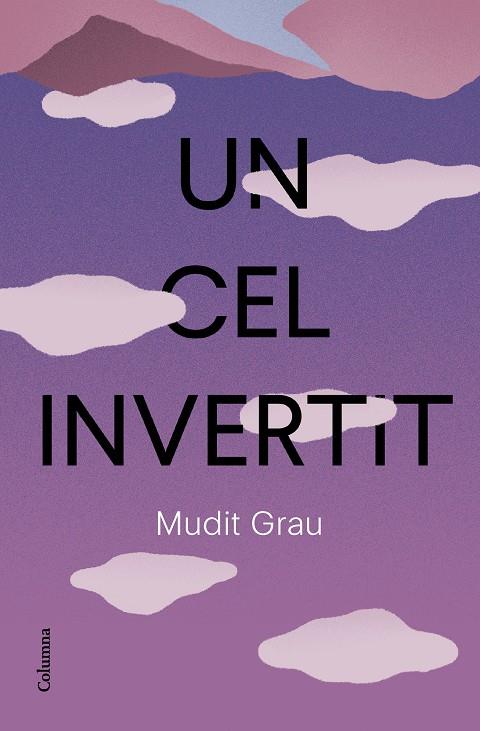 UN CEL INVERTIT | 9788466432337 | GRAU GUASCH, MUDIT