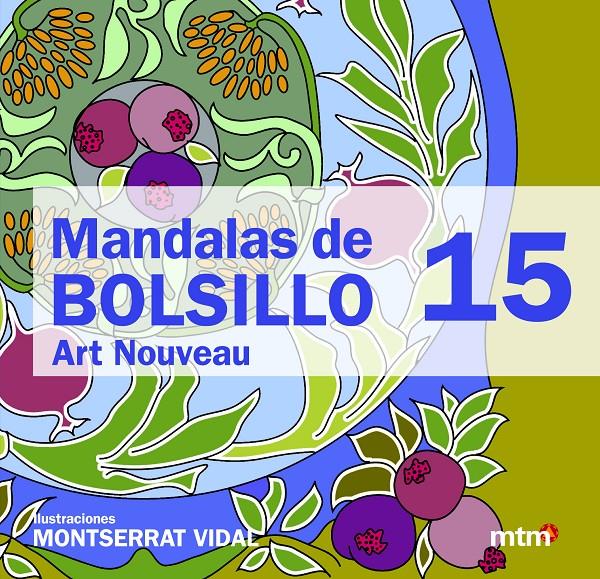 MANDALAS DE BOLSILLO 15. ART NOUVEAU | 9788415278375 | VIDAL, MONTSERRAT