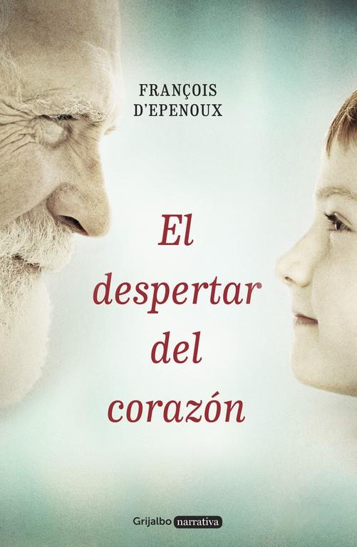 EL DESPERTAR DEL CORAZÓN | 9788425353420 | D'EPENOUX, FRANÇOIS