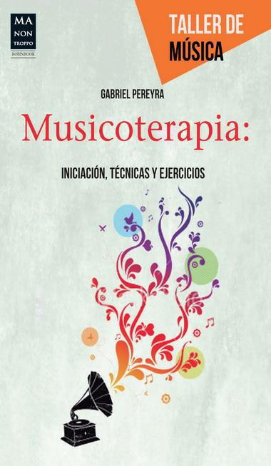 MUSICOTERAPIA | 9788415256502 | PEREYRA, GABRIEL