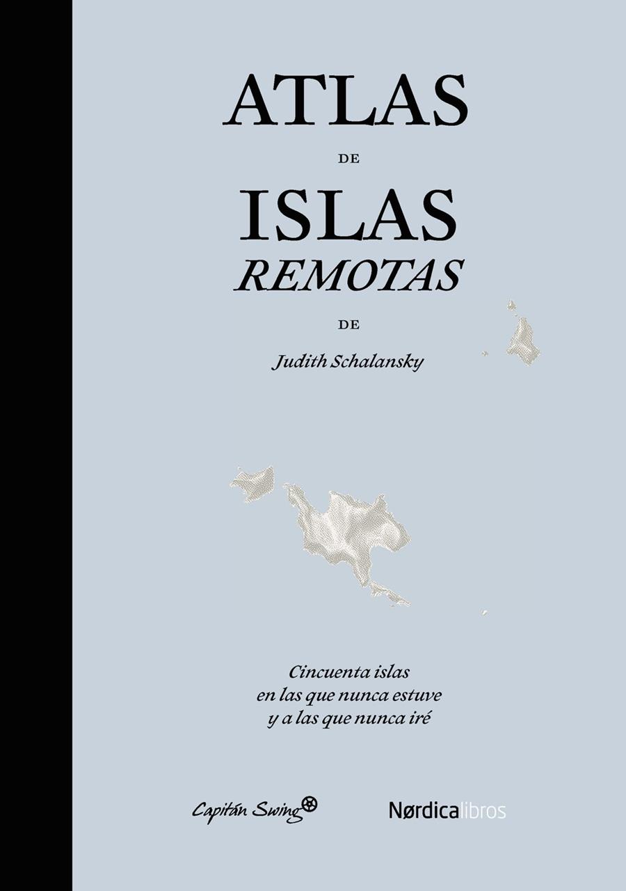 ATLAS DE ISLAS REMOTAS | 9788494169076 | SCHALANSKY, JUDITH