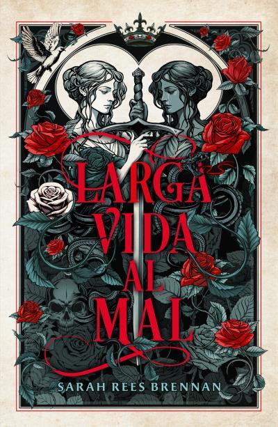 LARGA VIDA AL MAL | 9788410085268 | REES BRENNAN, SARAH