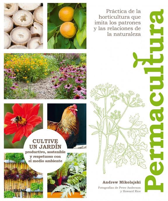 PERMACULTURA. CULTIVE UN JARDÍN PRODUCTIVO, SOSTENIBLE Y RESOETUOSO CON EL MEDIO AMBIENTE | 9788417492779 | MIKOLAJSKI, ANDREW