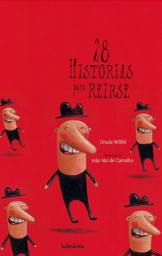 28 HISTORIAS PARA REÍRSE | 9788496388468 | WÖLFEL, URSULA/VAZ DE CARVALHO, JOAO