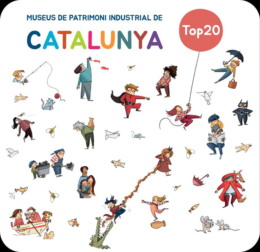 TOP20 MUSEUS DE PATRIMONI INDUSTRIAL DE CATALUNYA | 9788419028853 | MATAS, ROSER