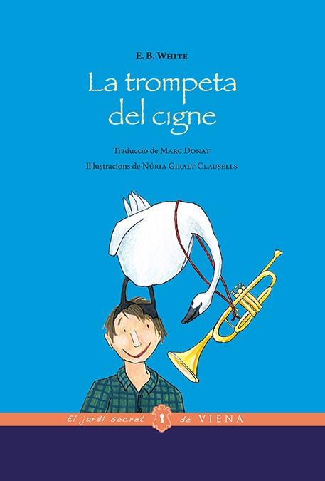 LA TROMPETA DEL CIGNE | 9788483309094 | WHITE, ELWYN BROOKS