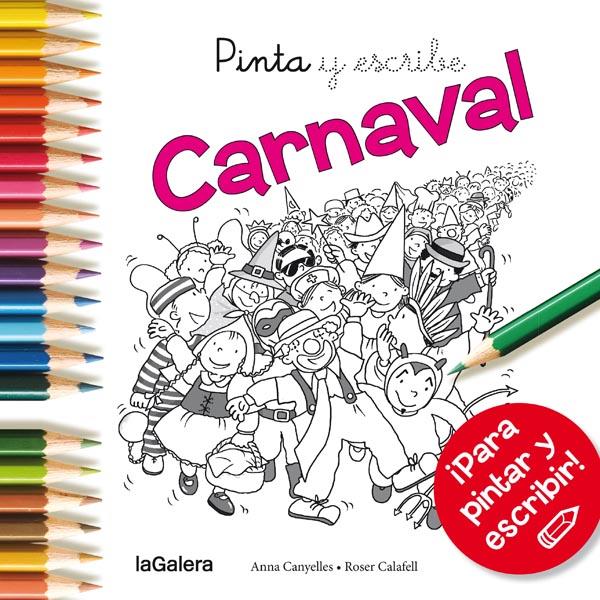 CARNAVAL. PINTA Y ESCRIBE  | 9788424654672 | CANYELLES ROCA, ANNA