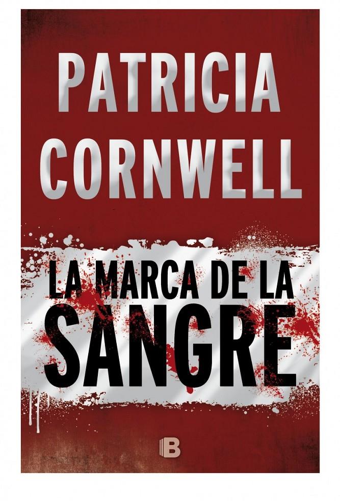 LA MARCA DE LA SANGRE | 9788466658775 | CORNWELL, PATRICIA