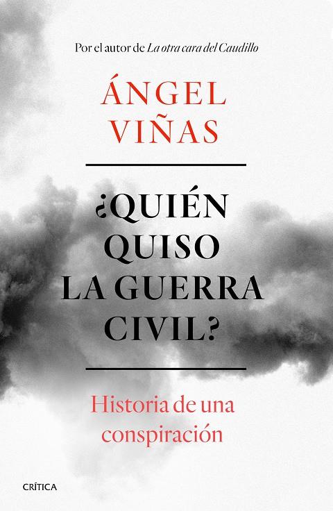 ¿QUIÉN QUISO LA GUERRA CIVIL? | 9788491990901 | VIÑAS, ÁNGEL