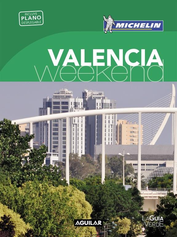 VALENCIA (LA GUÍA VERDE WEEKEND 2016) | 9788403515253 | MICHELIN