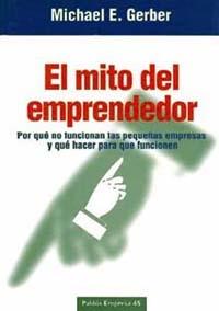 MITO DEL EMPRENDEDOR, EL | 9788449303654 | GERBER, MICHAEL