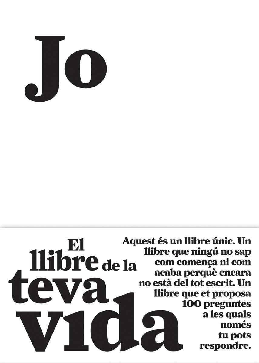 JO. EL LLIBRE DE LA TEVA VIDA | 9788484289128