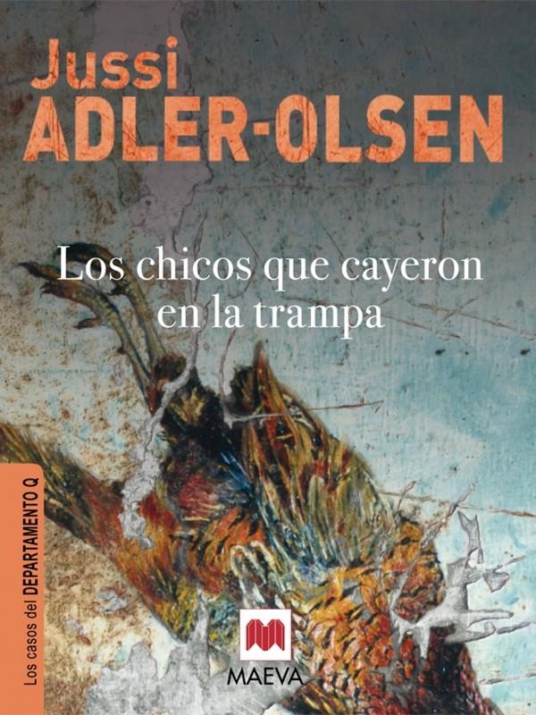 LOS CHICOS QUE CAYERON EN LA TRAMPA | 9788415120308 | ADLER-OLSEN, JUSSI