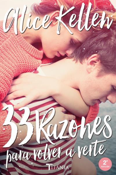 33 RAZONES PARA VOLVER A VERTE | 9788416327041 | KELLEN, ALICE