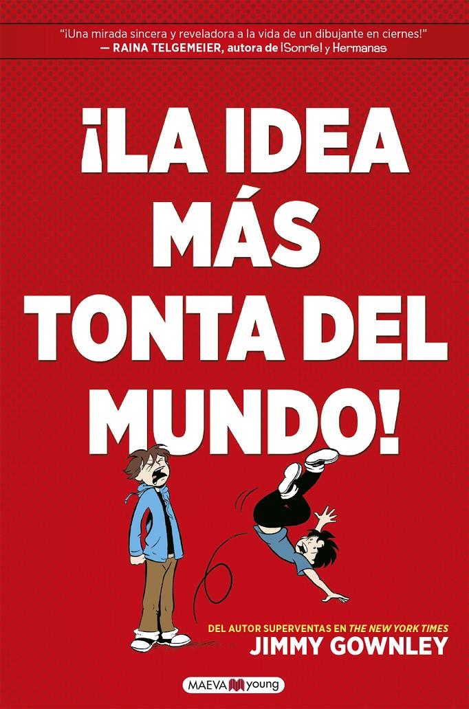 LA IDEA MÁS TONTA DEL MUNDO! | 9788418184451 | GOWNLEY, JIMMY