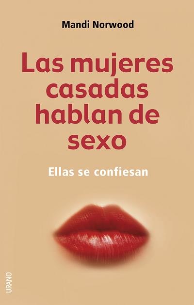 MUJERES CASADAS HABLAN DE SEXO, LAS | 9788479535421 | NORWOOD, MANDI