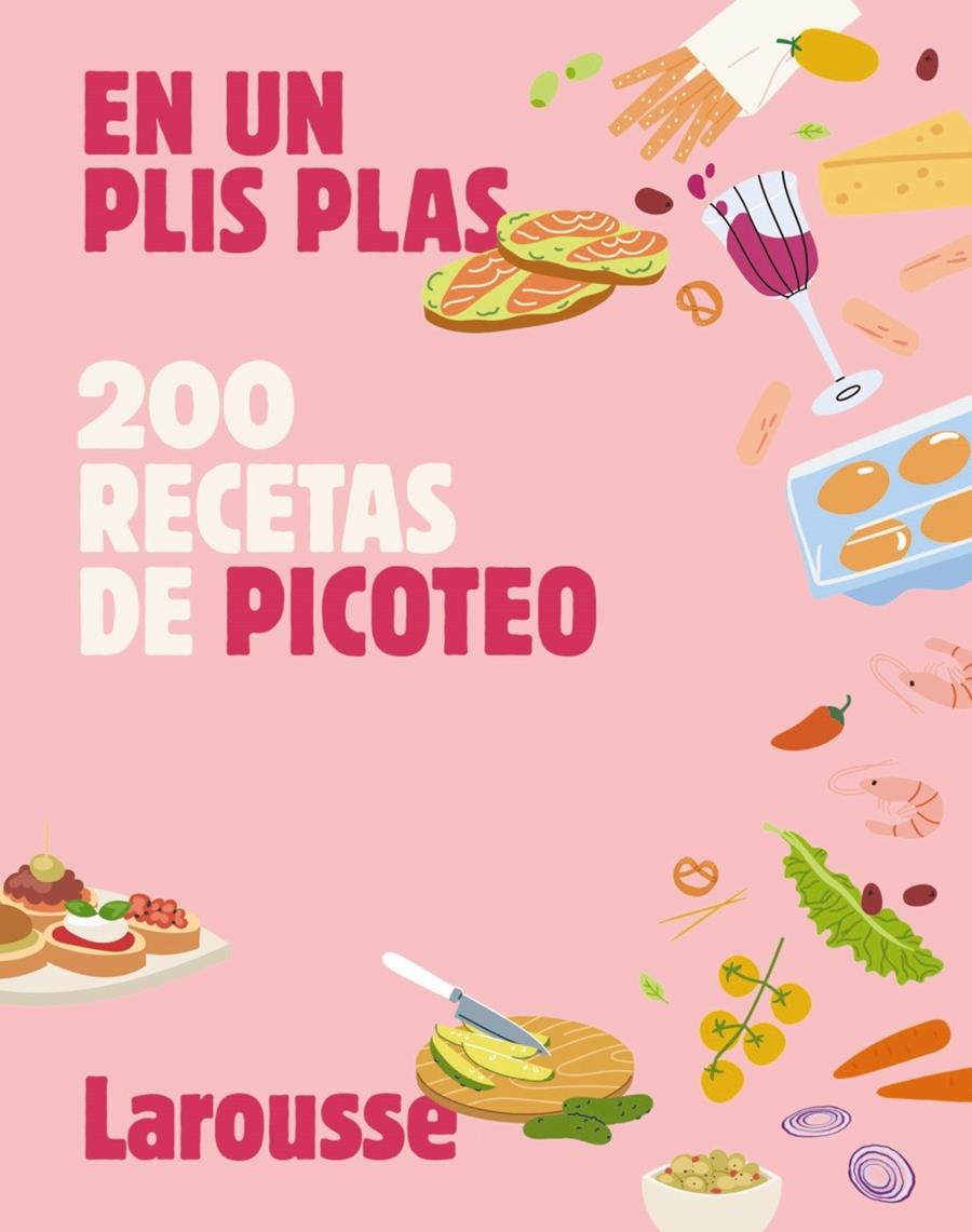 200 RECETAS DE PICOTEO | 9788410124615 | ÉDITIONS LAROUSSE